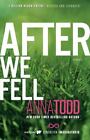 After We Fell (3) (The After Series) Todd, Anna Paperback Used - Good