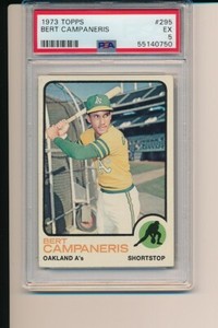 BERT CAMPANERIS OAKLAND A'S ATHLETICS 1973 TOPPS #295 PSA 5 NEWLY GRADED CARD