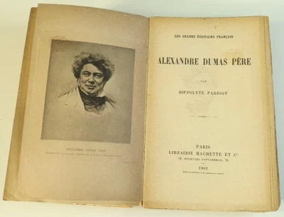 PARIGOT (HIPPOLYTE)-Les grands écrivains français : Alexandre Dumas Père-1902 - Photo 1/4
