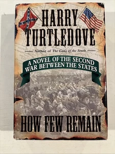 How Few Remain By Harry Turtledove First Edition 1997 HC/DJ - Picture 1 of 8