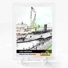 CSS VIRGINIA Rebuilt from Merrimack Civil War Art Card 2023 GleeBeeCo Holo #532C