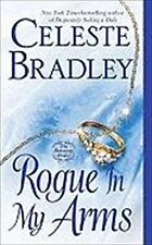 Rogue in My Arms (The Runaway Brides, Band 2), Celeste Bradley