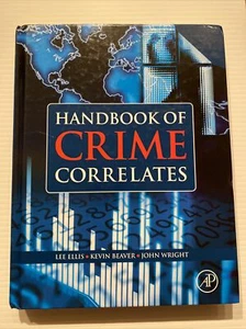 Handbook of Crime Correlates by Kevin M. Beaver, Lee Ellis and John Wright... - Picture 1 of 2