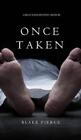 Blake Pierce Once Taken (a Riley Paige Mystery--Book #2) (Hardback) (UK IMPORT)