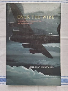 Over the Wire Canada Canadian Pilot War POW Memoir Military History Book - Bild 1 von 2