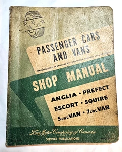 Ford Passenger Cars Vans Shop Manual Anglia Prefect Escort Squire 5cwt 7cwt Van - Picture 1 of 19