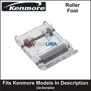 KENMORE Roller Foot Fits Kenmore Models With Snap On Feet See Description - Picture 1 of 1
