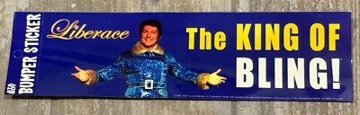 Liberace "¡El Rey de Bling!" Pegatina parachoques Foto 1 de 3