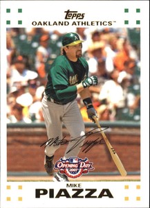 2007 (ATHLETICS) Topps Opening Day #2 Mike Piazza