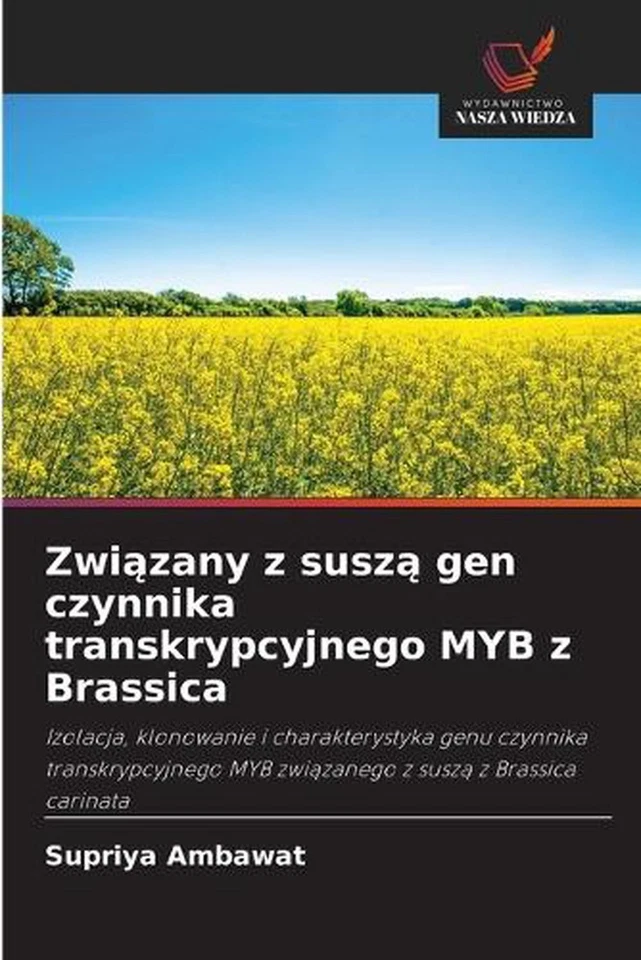 Zwizany z susz gen czynnika transkrypcyjnego MYB z Brassica by Supriya Ambawat ( - Image 1 of 1