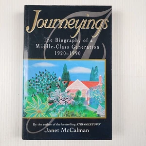 Journeyings The Biography of a Middle-Class Generation 1920-90 by Janet McCalman - Picture 1 of 9
