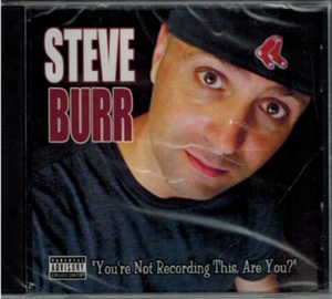 STEVE BURR - You're Not Recording This Are You? (CD 2006) New - Picture 1 of 2