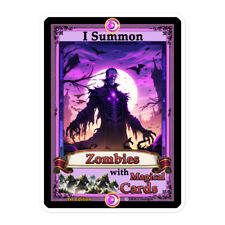 I Summon Zombies with Magical Cards CCG Bubble-free stickers