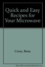 Quick and Easy Recipes for Your Microwave,Rena Cross
