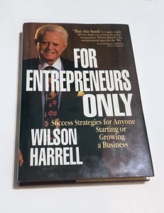 For Entrepreneurs Only 1994 by Wilson Harrell - Hardcover   BS1S2 - Picture 1 of 15