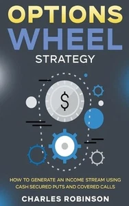 Options Wheel Strategy: How to Generate an Income Stream Using Cash Secured Puts - Picture 1 of 1