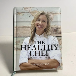 The Healthy Chef Purely Delicious by Teresa Cutter Hardback - Picture 1 of 6