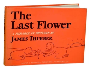 James THURBER / THE LAST FLOWER A PARABLE IN PICTURES 1939 #185988 - Picture 1 of 1