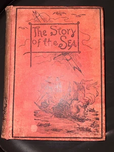 The Story of the Sea Edited by Q - 1898, 1st thus, beautiful h/back- for charity - Bild 1 von 6