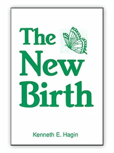 The New Birth - A Minibook by Kenneth E Hagin, Sr. - Imagen 1 de 1