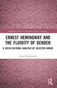 Ernest Hemingway and the Fluidity of Gender: A Socio-Cultural Analysis of Select - Picture 1 of 1