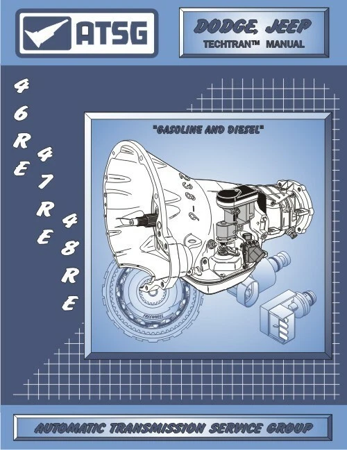 ATSG 46RE 47RE 48RE Transmission Repair Manual Dodge Jeep