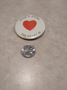 Vintage Pinback Button Home Is Where The Heart Is White Red  - Picture 1 of 3