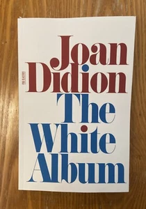 White Album Joan Didion Essays Softcover Like New - Picture 1 of 2