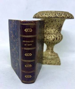 Jean Anthelme Brillat-Savarin / PHYSIOLOGIE DU GOUT PRÉCÉDÉE D'UNE NOTICE PAR - Picture 1 of 2
