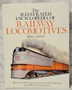 La enciclopedia ilustrada de locomotoras ferroviarias Robert Tufnell 1986... - Imagen 1 de 3