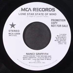 NANCI GRIFFITH: lone star state of mind MCA 7" Single 45 RPM - Picture 1 of 2