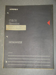 Ampex CVR-70 Betacam SP Operation Manual Beta Video Cassette Recorder CVR70