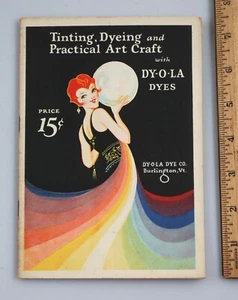 Flappers 1926 Tinting Dyeing Art Craft with DY-O-LA Dyes Booklet Burlington VT - Picture 1 of 9