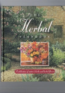 GARDEN ,THE HERBAL YEARBOOK , A CELEBRATION OF NATURES HERBS - Picture 1 of 1