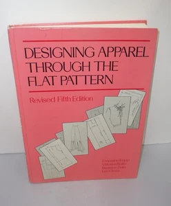 Designing Apparel Through the Flat Pattern, Revised Fifth Edition - Picture 1 of 6