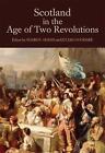Scotland in the Age of Two Revolutions by Sharon Adams (English) Hardcover Book