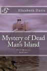 Mystery of Dead Man's Island by Elizabeth Davis (English) Paperback Book