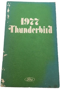 Thunderbird Owners Manual 1977 Ford Car Glove Box Book Vintage - Picture 1 of 8