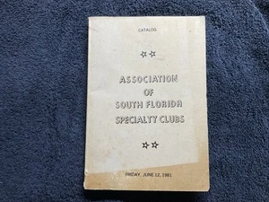 Vintage Dog Show Program Catalog 1981 -ASSOCIATION OF SOUTH FLORIDA SPCLTY CLUBS - Imagen 1 de 10