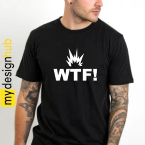 Tshirt mit Spruch lustig witzig WTF fun Sprüche Motiv Motto Funshirt Geschenk - Bild 1 von 2