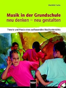 Musik in der Grundschule. neu denken – neu gestalten - Bild 1 von 1