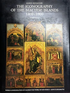 (Arte)M. Buhagiar-THE ICONOGRAPHY OF THE MALTESE ISLANDS 1400-1900 - PAINTING - Imagen 1 de 1