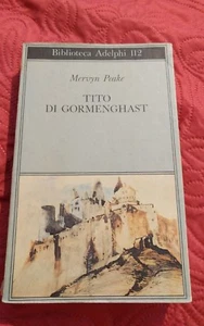 Peake Mervyn, "Tito di Gormenghast", Adelphi, 1981 - Foto 1 di 3