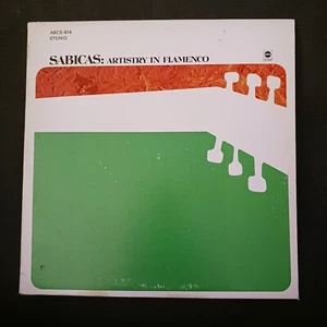 Sabicas – Artistry In Flamenco (ABC Records – ABCS-614) - Imagen 1 de 4