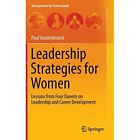 Leadership Strategies For Women: Lessons From Four Quee - Hardcover New Paul Van