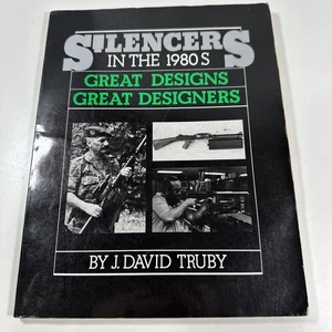 SILENCERS IN THE 1980s: Great Designs & Designers by J. David Truby - Bild 1 von 9