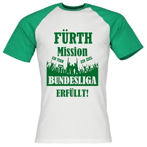 Maglietta Auffstieg 1 Liga FÜRTH Mission Bundesliga tifoso di calcio maglietta BYE 2 LIGA - Foto 1 di 2