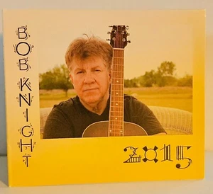 Bob Knight : 2015 ( Cowboy Songs ) CD NICE ! - Picture 1 of 4
