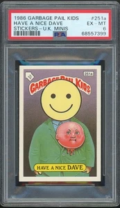 Topps Garbage Pail Kids 6th Series UK Minis #251a Have A Nice Dave PSA 6 EX-MINT - Bild 1 von 2
