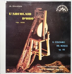 Dvorak - L'Arcolaio D'Oro Op. 109, Il Colombo Del Bosco / Vaclav Talich - LP - Picture 1 of 3